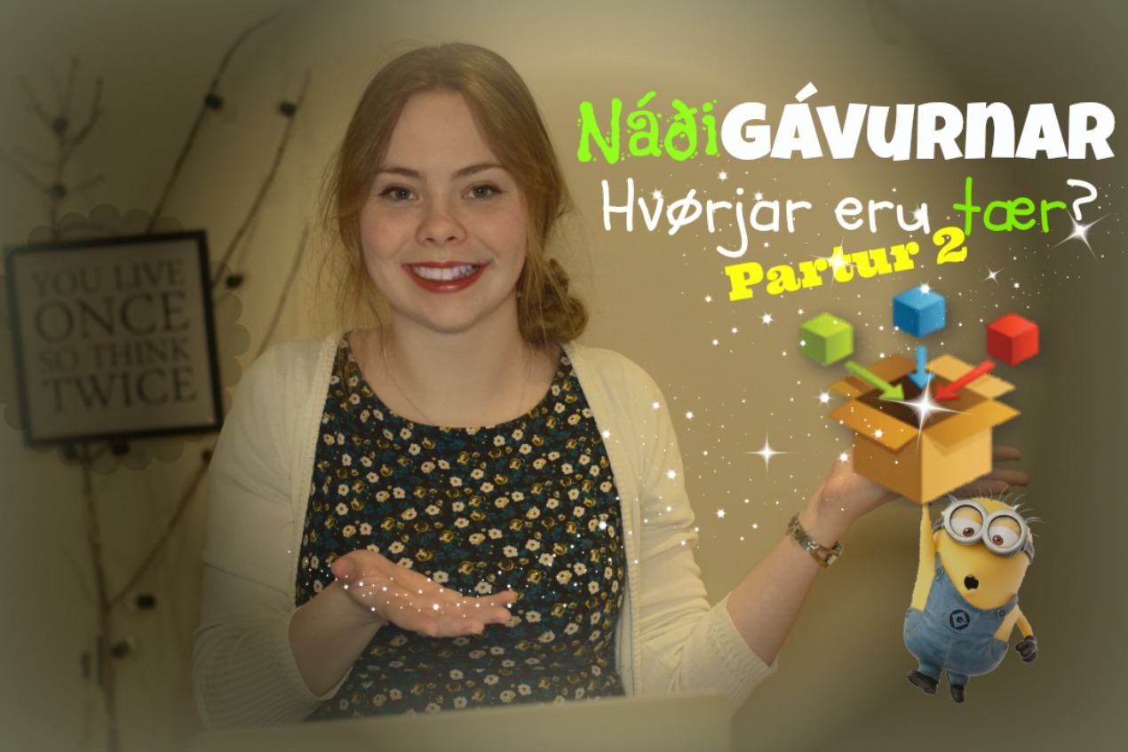 Náðigávurnar, hvørjar eru tær? (pt.2)