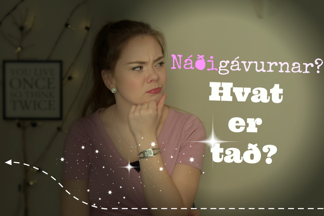 Náðigávur, hvat er tað?