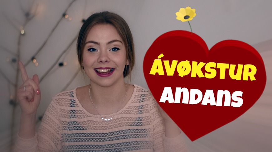 ÁVØKSTUR ANDANS