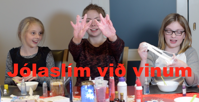 Jólaslím við vinum