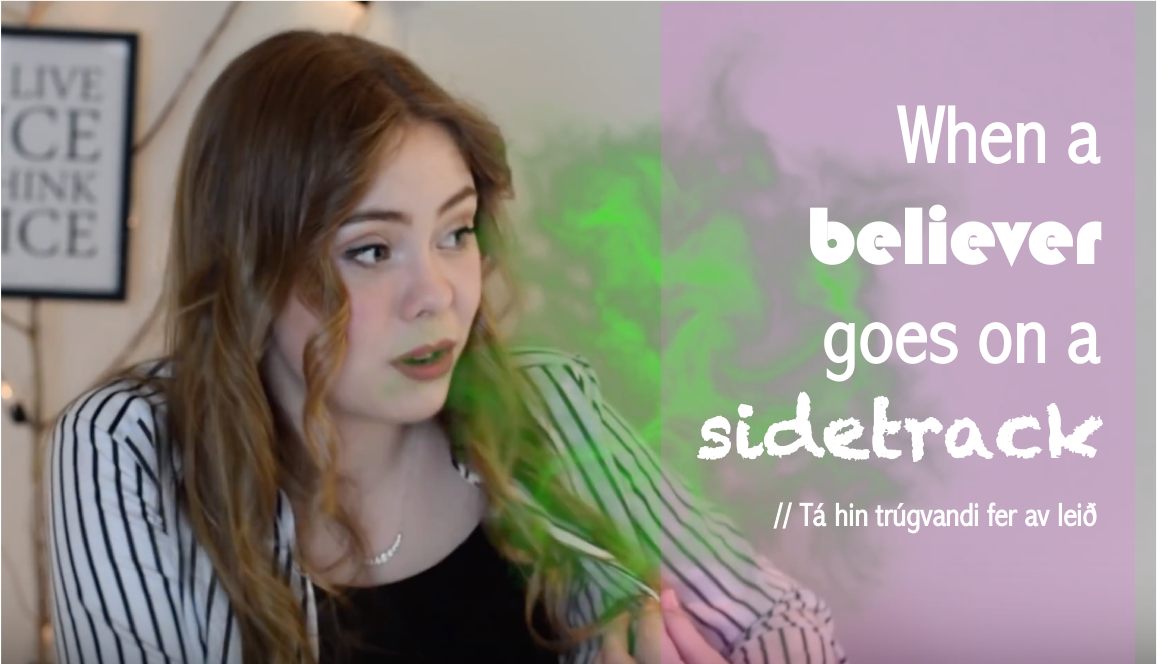 when a beliver goes on a sidetrack