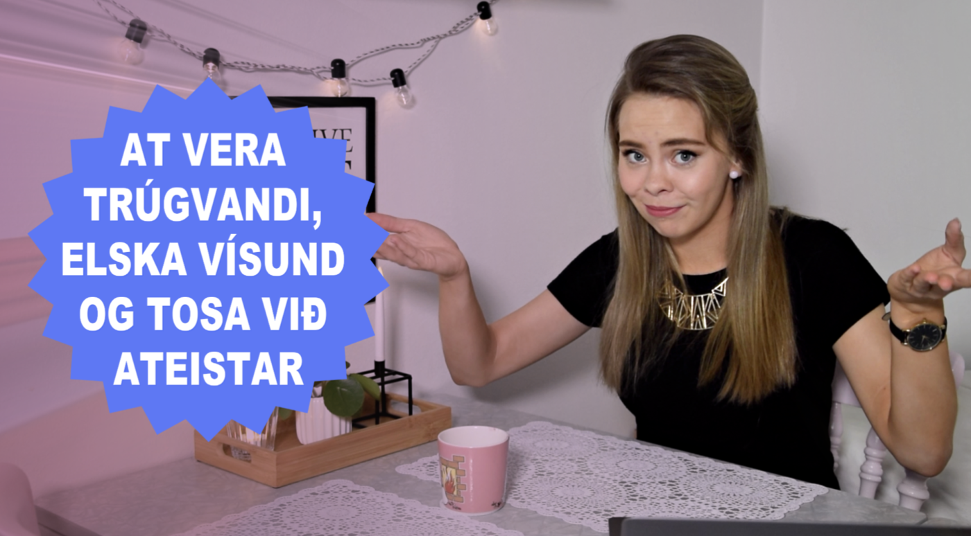 AT VERA TRÚGVANDI, HAVA ÁHUGA FYRI VÍSUND OG TOSA VIÐ ATEISTAR //  #Prógv pt.1