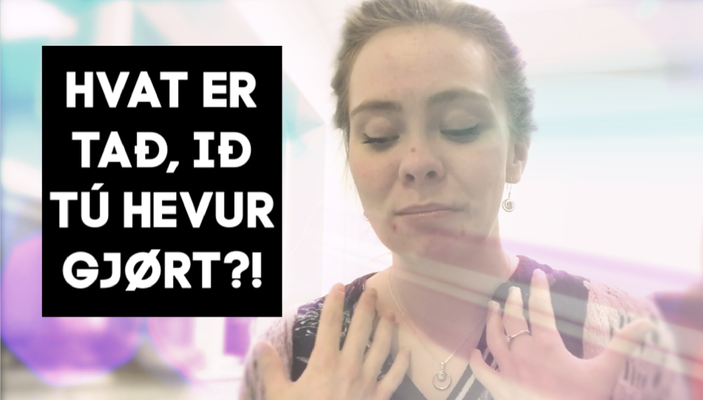 HVAT ER TAÐ, IÐ TÚ HEVUR GJØRT?! // #Jólakalendarin