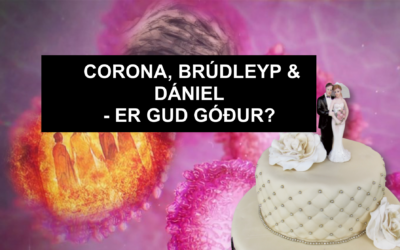 CORONA & BRÚDLEYP? ER GUD YVIRHØVUR GÓÐUR?  // Poddur #11