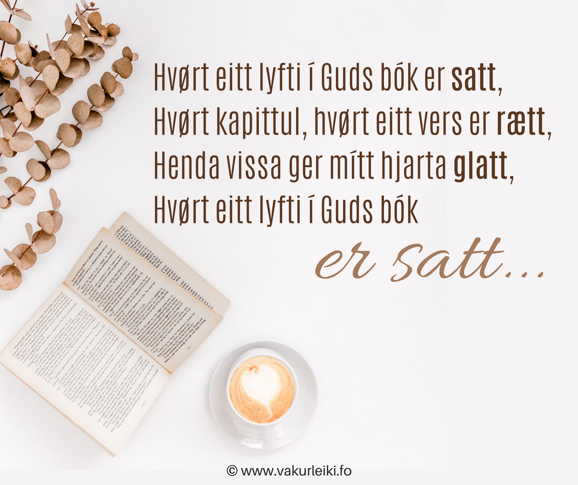 Hvørt eitt lyfti í Guds bók er satt, hvørt kapitul, hvørt eitt vers er rætt