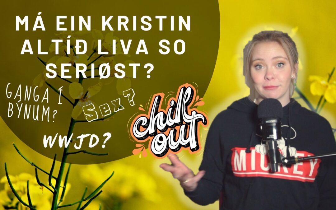 Kunnu vit sum kristin taka okkum av løttum? Kann eg ganga í býnum? Njóta sex uttan fyri hjúnaband?︱ Filipbr. pt. 20
